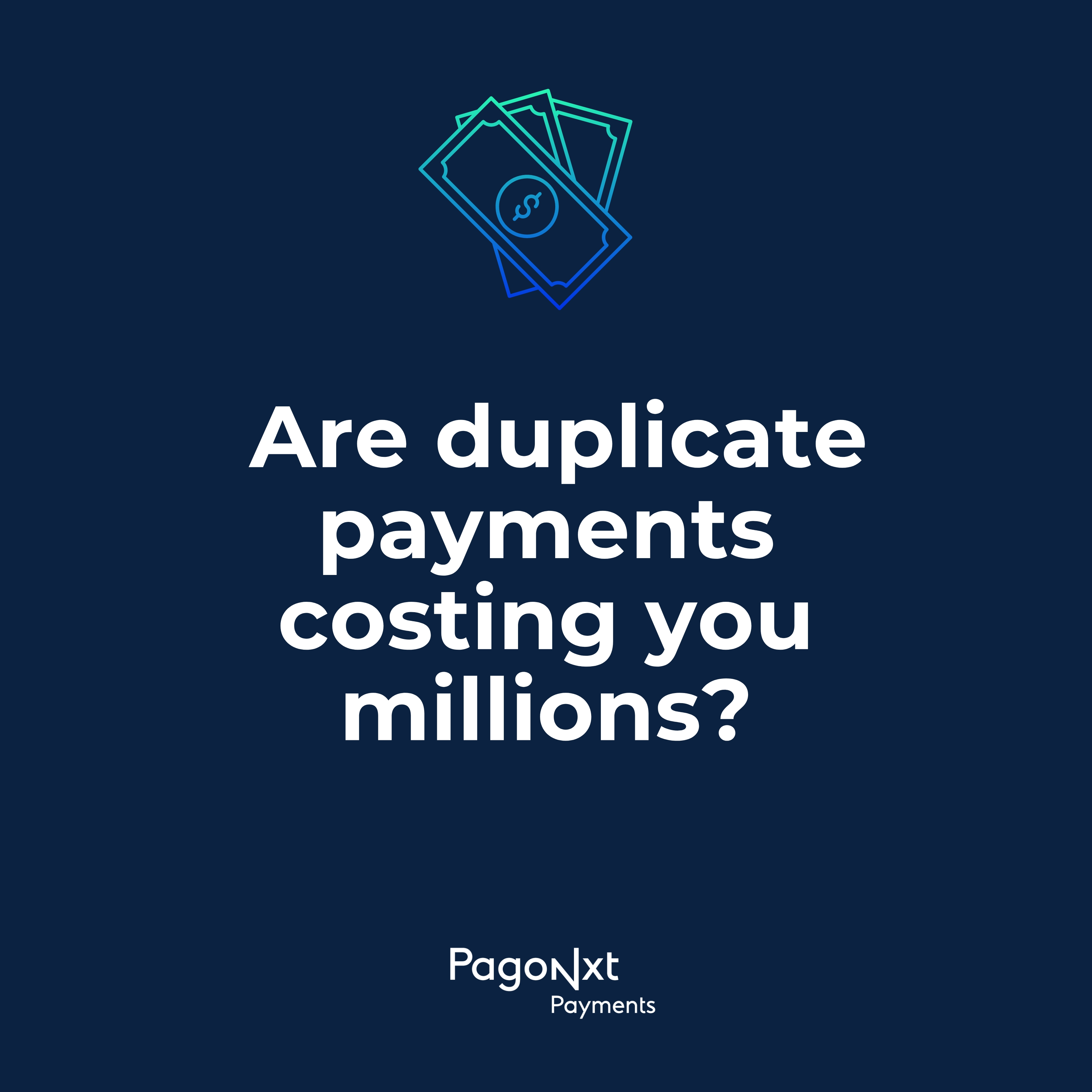 Are Duplicate Payments Costing You Millions? Here’s How to Stop Them